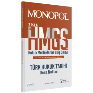 MONOPOL HMGS Türk Hukuk Tarihi Ders Notları