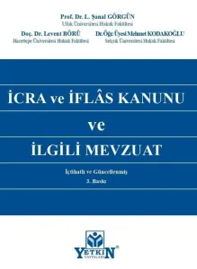 İcra ve İflâs Kanunu ve İlgili Mevzuat