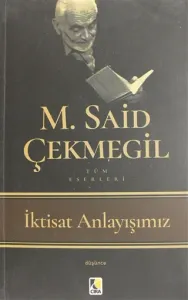 İKTİSAT ANLAYIŞIMIZ