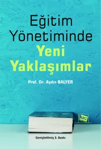 Eğitim Yönetiminde Yeni Yaklaşımlar