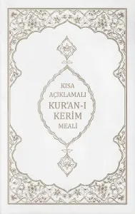 Kısa Açıklamalı Kur'an-ı Kerim Meali