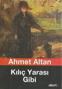Kılıç Yarası Gibi