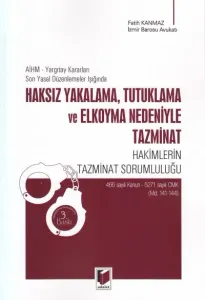 Haksız Yakalama, Tutuklama ve Elkoyma Nedeniyle Tazminat
