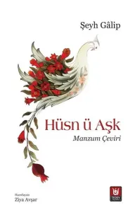 Hüsn ü Aşk;Manzum Çeviri