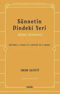 Sünnetin Dindeki Yeri - Sünnet Müdafaası