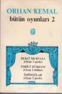 Orhan Kemal / Bütün Oyunları 2