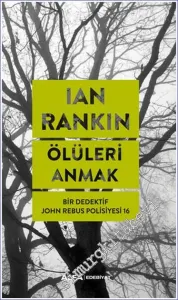 Ölüleri Anmak : Bir Dedektif John Tebus Polisiyesi -