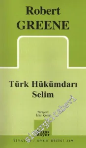 Türk Hükümdarı Selim -         2009