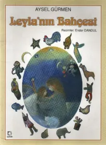 Özel Konulu Kitaplar Dizisi-7: Leylanın Bahçesi Özel Konulu Kitaplar Dizisi-7: Leylanın Bahçesi