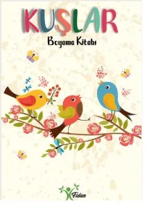 Kuşlar;Boyama Kitabı