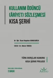 Kullanım Ödüncü (Ariyet) Sözleşmesi Kısa Şerhi