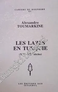 Les Lazes en Turquie : 19. - 20. Siecles -         1995