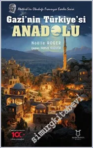 Gazi'nin Türkiye'si Anadolu -         2023