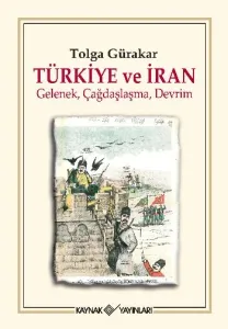 Türkiye ve İran Gelenek Çağdaşlaşma, Devrim