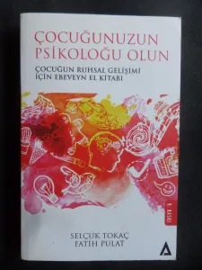Çocuğunuzun Psikoloğu Olun