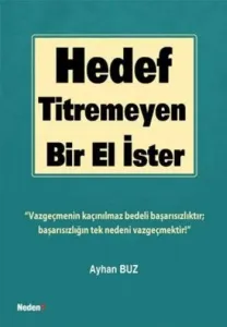 Hedef Titremeyen Bir El İster! Hedef Titremeyen Bir El İster!