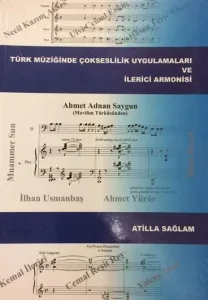 Türk Müziğinde Çokseslilik Uygulamaları ve İlerici Armonisi