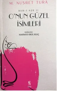 O'nun Güzel İsimleri; Rah-ı Aşk 2