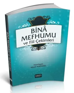 Bina Mefhumu ve Fiil Çekimleri