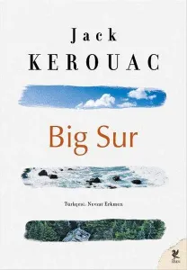 Big Sur; Yol Devam Ediyor!