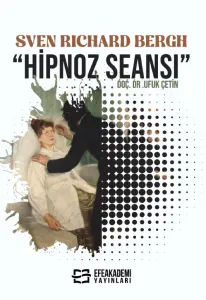 SVEN RICHARD BERGH  “HİPNOZ SEANSI”
