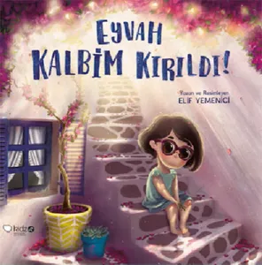 Eyvah Kalbim Kırıldı! (5+ Yaş)