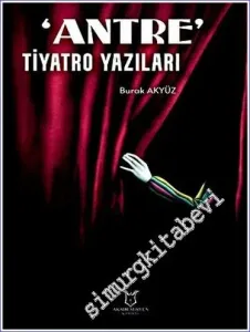 ‘Antre' Tiyatro Yazıları -         2023