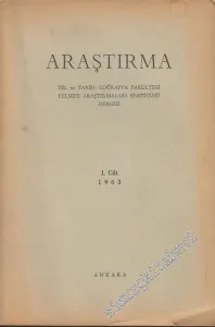Araştırma - Dil ve Tarih - Coğrafya Fakültesi Felsefe Araştırmaları Enstitüsü Dergisi - Cilt 1, Yıl: 1963