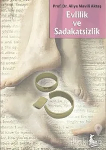 Evlilik ve Sadakatsizlik