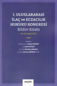 I. Uluslararası İlaç ve Eczacılık Hukuku Kongresi