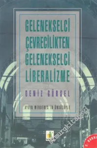Gelenekselci Çevrecilikten Geleneksel Liberalizme -        1995