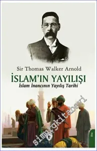 İslam'ın Yayılışı (İslam İnancının Yayılış Tarihi) -         2023