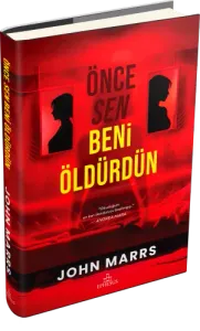 ÖNCE SEN BENİ ÖLDÜRDÜN – CİLTLİ