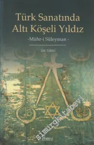 Türk Sanatında Altı Köşeli Yıldız - Mühr-i Süleyman -