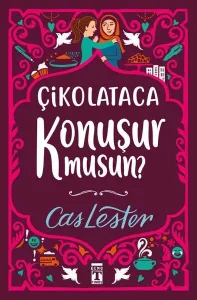 Çikolataca Konuşur musun? Bez Ciltli