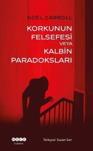 Korkunun Felsefesi veya Kalbin Paradoksları