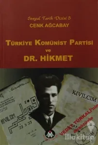 Türkiye Komünist Partisi ve Dr. Hikmet