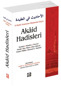 8 Hadis İmamının Kitabında Geçen Akâid Hadisleri