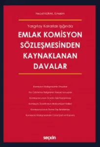 Emlak Komisyon Sözleşmesinden Kaynaklanan Davalar