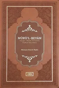 Nûrü'l-Beyân; Kur'ân-ı Kerîm Tefsîrinin Türkçe Tercemesi