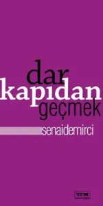 Dar Kapıdan Geçmek