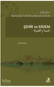 Şehir ve Erdem