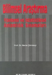 Bilimsel Araştırma Yöntemi ve İstatistiksel Anlamlık Sınamaları