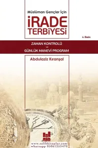 Müslüman Gençler İçin İrade Terbiyesi