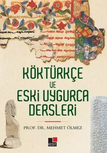Köktürkçe ve Uygurca Dersleri
