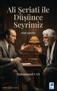 Ali Şeriati ile Düşünce Seyrimiz