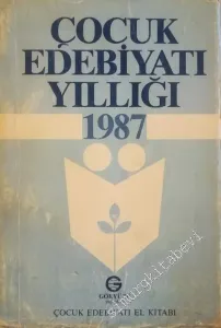 Çocuk Edebiyatı Yıllığı 1987 : Çocuk Edebiyatı El Kitabı  -