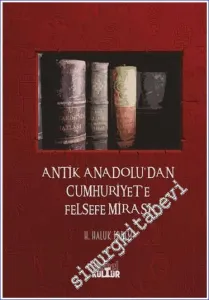 Antik Anadolu'dan Cumhuriyet'e Felsefe Mirası -         2023
