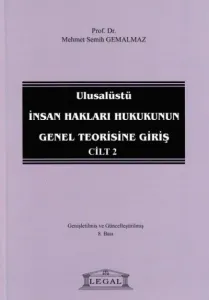 Ulusalüstü İnsan Hakları Hukukunun Genel Teorisine Giriş Cilt 2