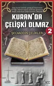 Kuran’da Çelişki Olmaz-2
